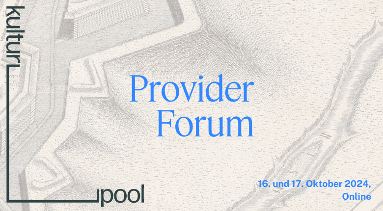 Kulturpool | Provider Forum 2024